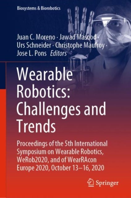 Wearable Robotics: Challenges and Trends - Proceedings of the 5th International Symposium on Wearable Robotics, WeRob2020, and of WearRAcon Europe 2020, October 13–16, 2020