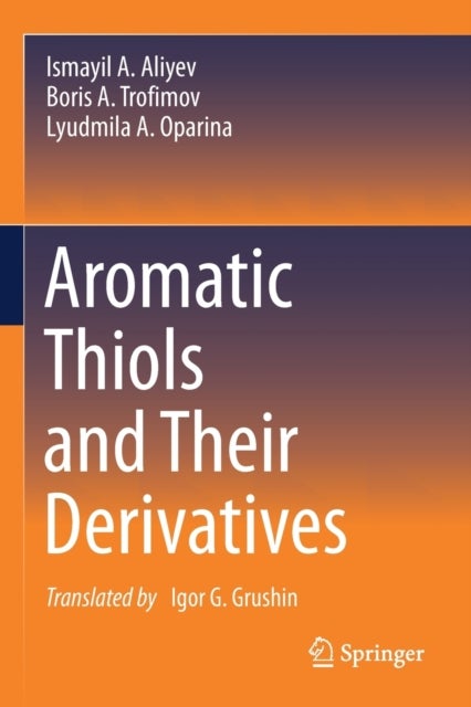 Aromatic Thiols and Their Derivatives