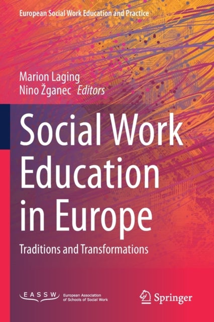 Social Work Education in Europe - Traditions and Transformations