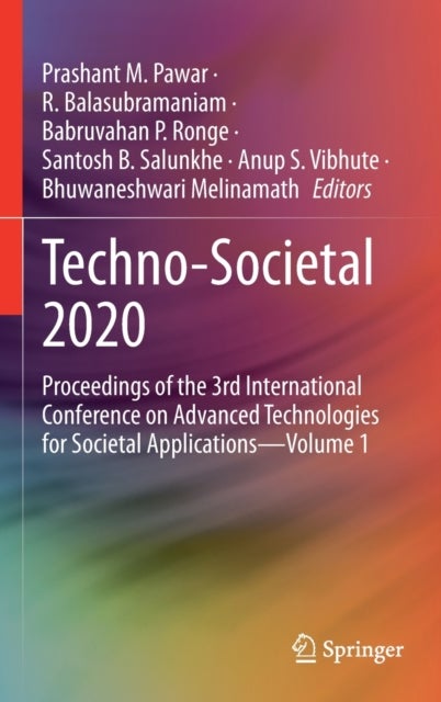 Techno-Societal 2020 - Proceedings of the 3rd International Conference on Advanced Technologies for Societal Applications—Volume 1