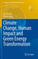 Climate Change, Human Impact and Green Energy Transformation