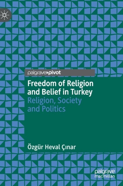 Freedom of Religion and Belief in Turkey - Religion, Society and Politics