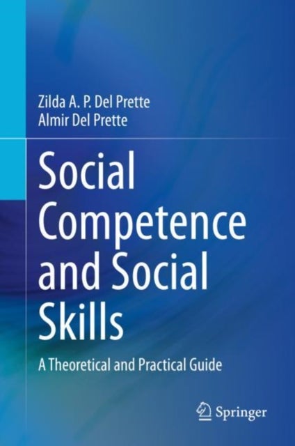Social Competence and Social Skills - A Theoretical and Practical Guide