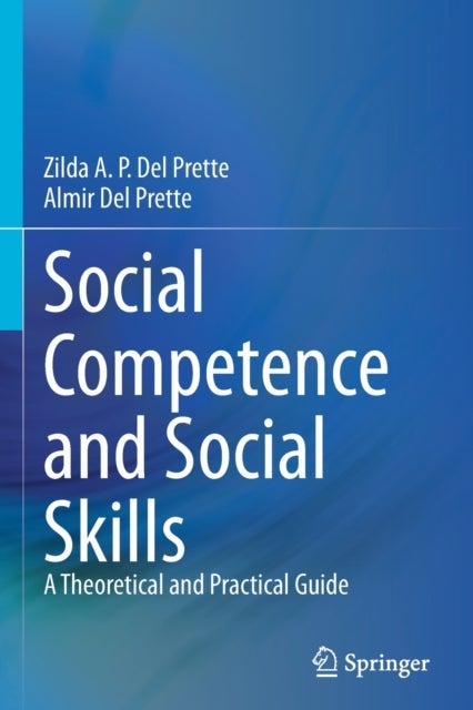 Social Competence and Social Skills - A Theoretical and Practical Guide