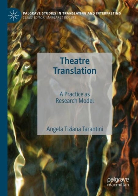 Theatre Translation - A Practice as Research Model