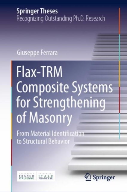 Flax-TRM Composite Systems for Strengthening of Masonry - From Material Identification to Structural Behavior