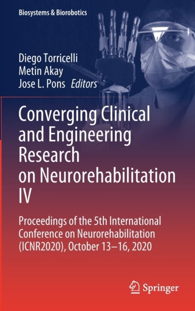Converging Clinical and Engineering Research on Neurorehabilitation IV - Proceedings of the 5th International Conference on Neurorehabilitation (ICNR2020), October 13–16, 2020