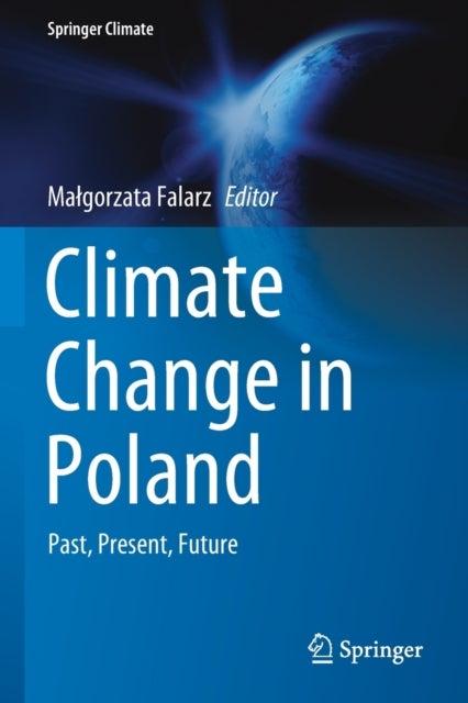 Climate Change in Poland - Past, Present, Future