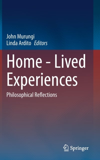 Home - Lived Experiences - Philosophical Reflections