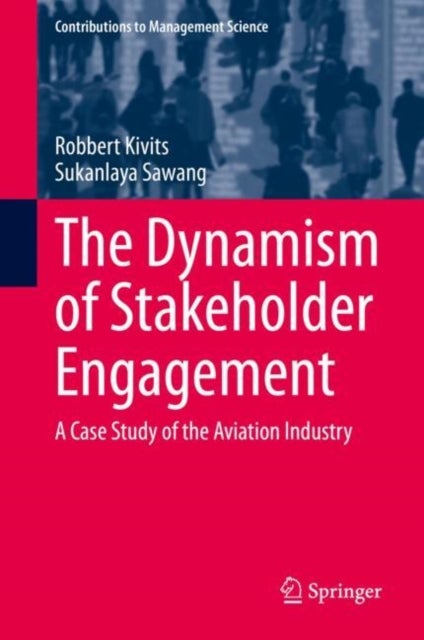 The Dynamism of Stakeholder Engagement - A Case Study of the Aviation Industry