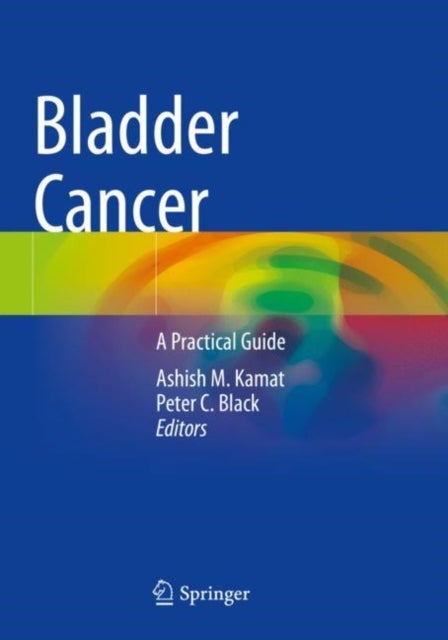 Bladder Cancer - A Practical Guide