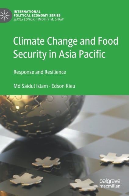 Climate Change and Food Security in Asia Pacific - Response and Resilience