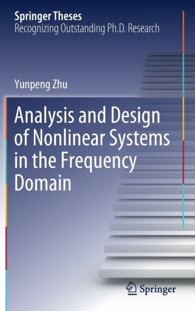 Analysis and Design of Nonlinear Systems in the Frequency Domain