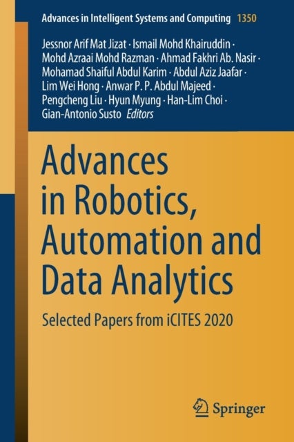 Advances in Robotics, Automation and Data Analytics - Selected Papers from iCITES 2020