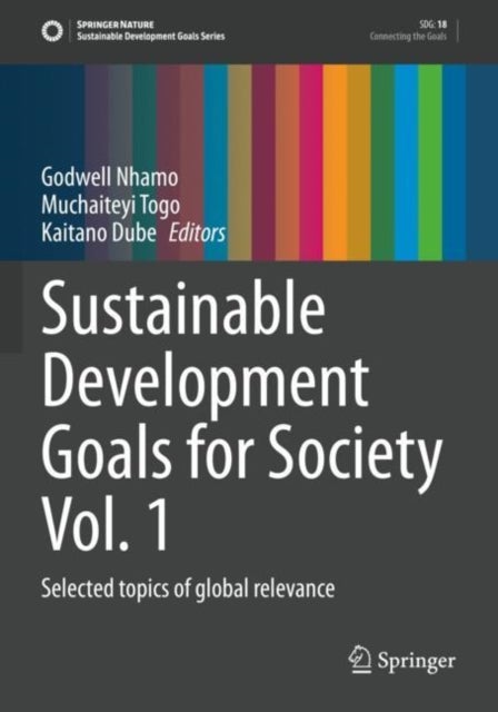 Sustainable Development Goals for Society Vol. 1 - Selected topics of global relevance