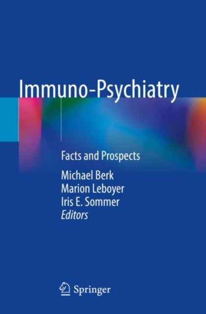 Immuno-Psychiatry - Facts and Prospects