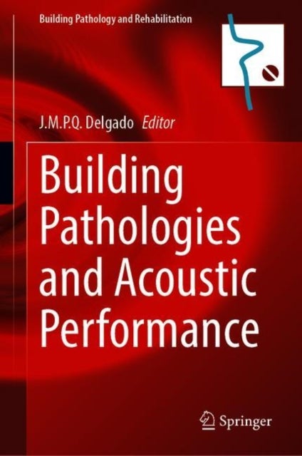 Building Pathologies and Acoustic Performance