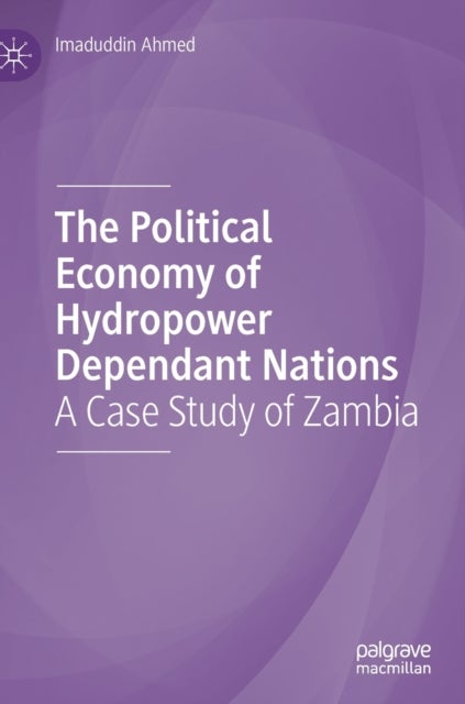 The Political Economy of Hydropower Dependant Nations - A Case Study of Zambia
