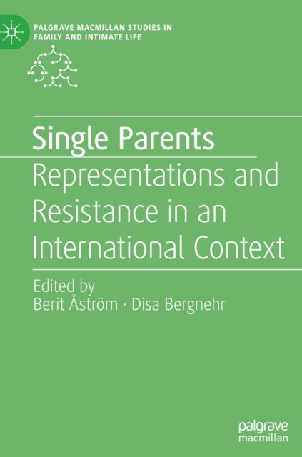 Single Parents - Representations and Resistance in an International Context
