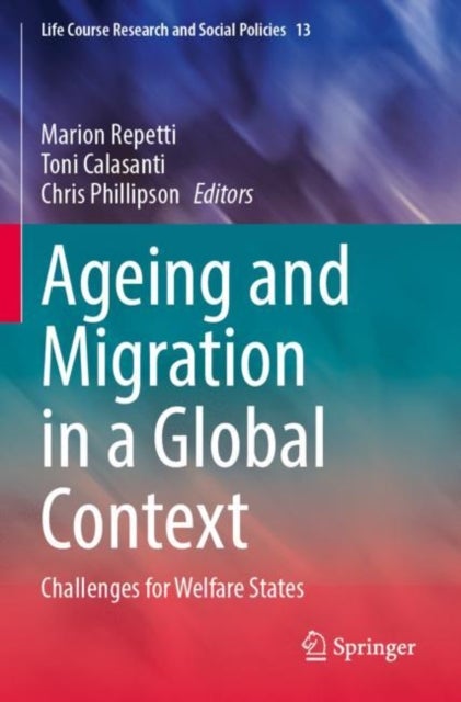 Ageing and Migration in a Global Context - Challenges for Welfare States