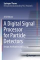 A Digital Signal Processor for Particle Detectors