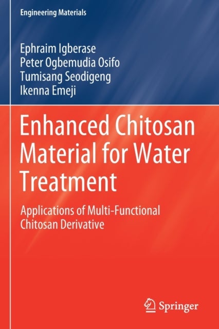 Enhanced Chitosan Material for Water Treatment - Applications of Multi-Functional Chitosan Derivative