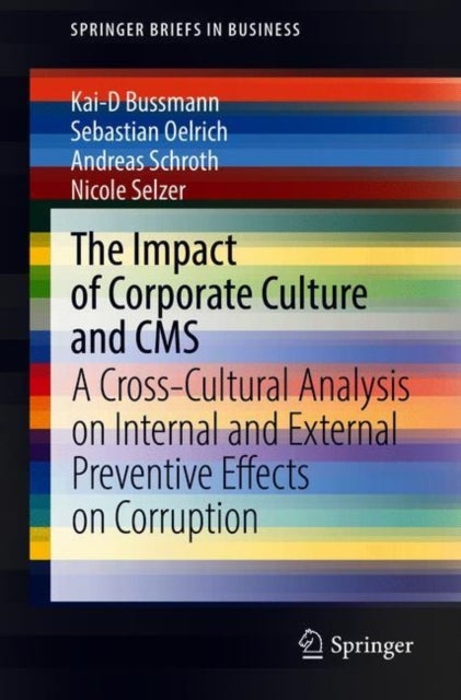 The Impact of Corporate Culture and CMS - A Cross-Cultural Analysis on Internal and External Preventive Effects on Corruption