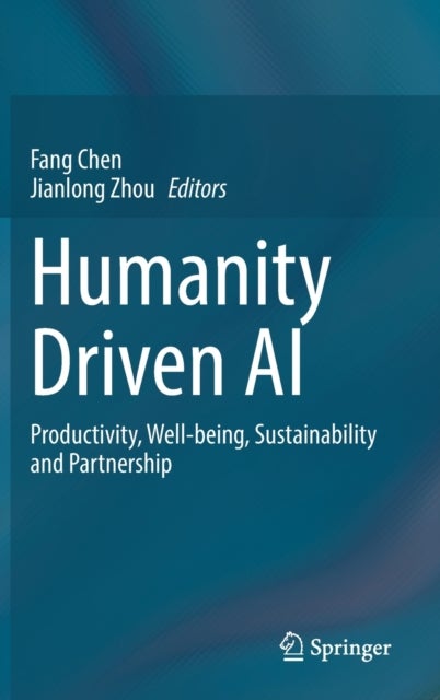 Humanity Driven AI - Productivity, Well-being, Sustainability and Partnership
