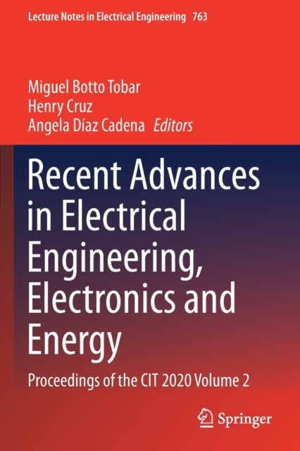 Recent Advances in Electrical Engineering, Electronics and Energy - Proceedings of the CIT 2020 Volume 2