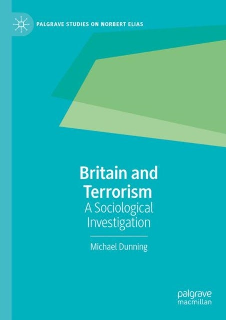 Britain and Terrorism - A Sociological Investigation