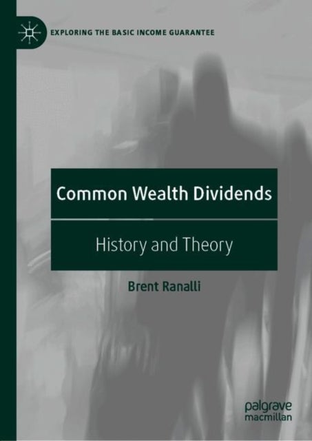 Common Wealth Dividends - History and Theory