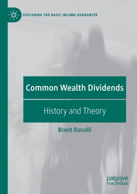 Common Wealth Dividends - History and Theory