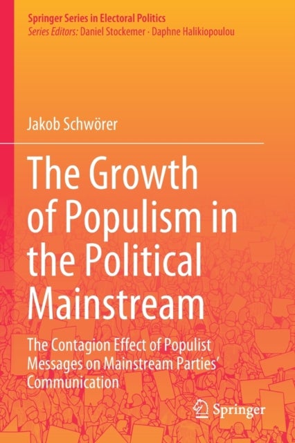 The Growth of Populism in the Political Mainstream - The Contagion Effect of Populist Messages on Mainstream Parties’ Communication