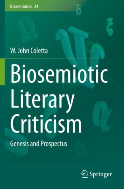 Biosemiotic Literary Criticism - Genesis and Prospectus