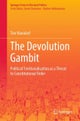 The Devolution Gambit
