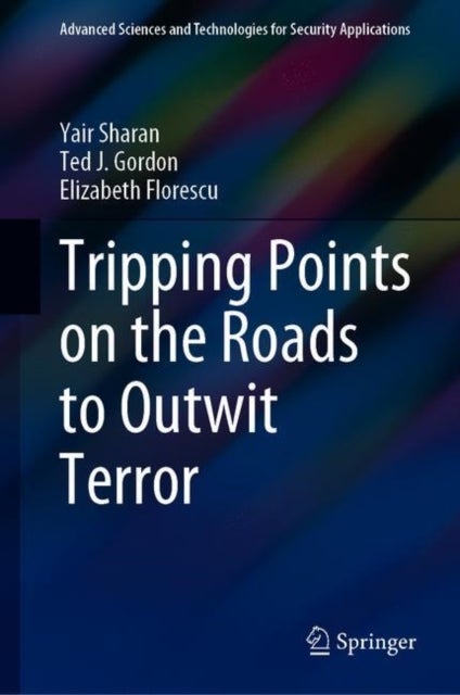 Tripping Points on the Roads to Outwit Terror