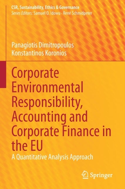 Corporate Environmental Responsibility, Accounting and Corporate Finance in the EU - A Quantitative Analysis Approach