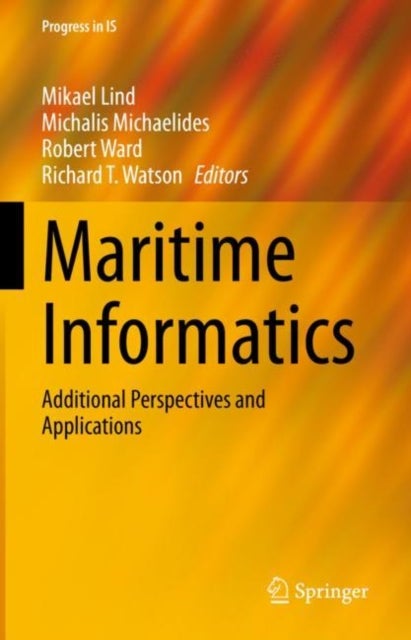 Maritime Informatics - Additional Perspectives and Applications