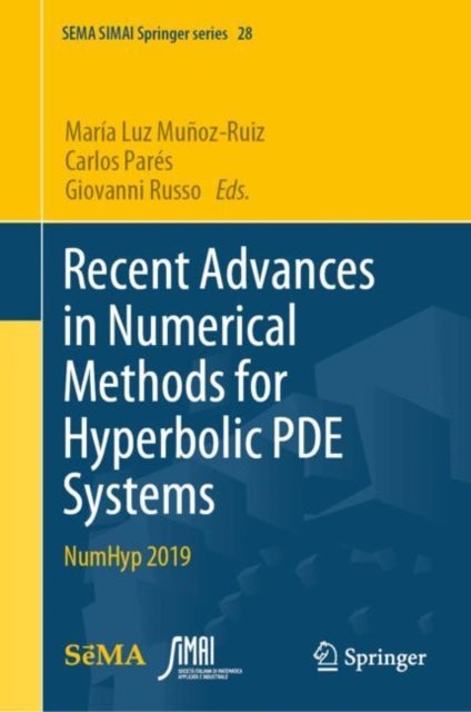 Recent Advances in Numerical Methods for Hyperbolic PDE Systems - NumHyp 2019