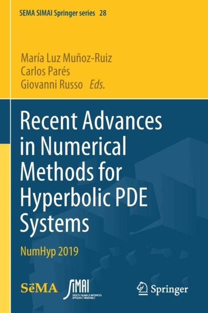 Recent Advances in Numerical Methods for Hyperbolic PDE Systems - NumHyp 2019