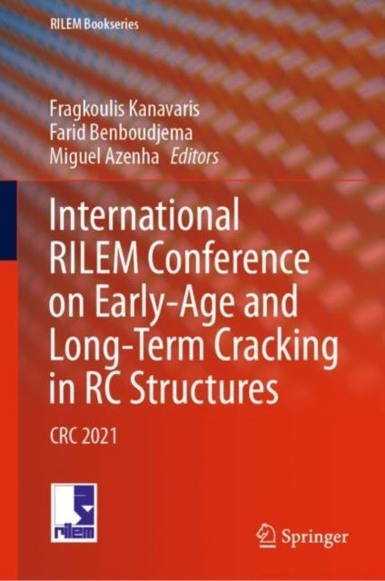 International RILEM Conference on Early-Age and Long-Term Cracking in RC Structures - CRC 2021
