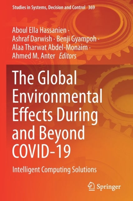 The Global Environmental Effects During and Beyond COVID-19 - Intelligent Computing Solutions