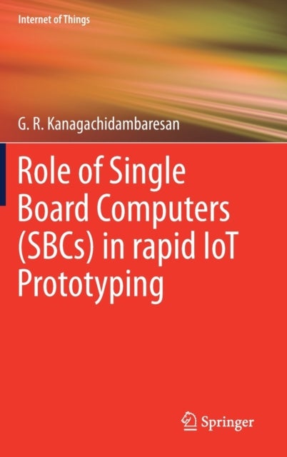 Role of Single Board Computers (SBCs) in rapid IoT Prototyping