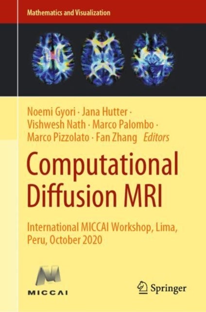 Computational Diffusion MRI - International MICCAI Workshop, Lima, Peru, October 2020