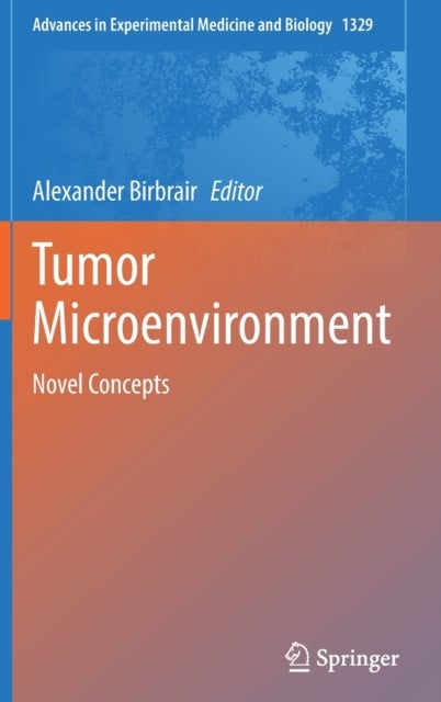 Tumor Microenvironment - Novel Concepts