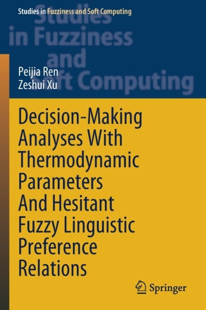 Decision-Making Analyses with Thermodynamic Parameters and Hesitant Fuzzy Linguistic Preference Rela