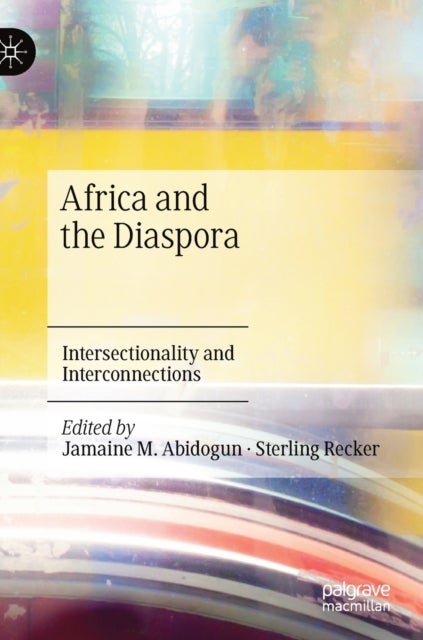 Africa and the Diaspora - Intersectionality and Interconnections