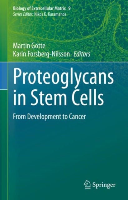 Proteoglycans in Stem Cells - From Development to Cancer