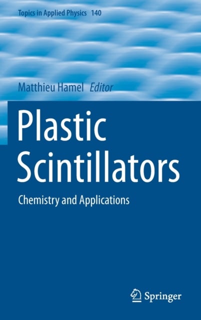 Plastic Scintillators - Chemistry and Applications