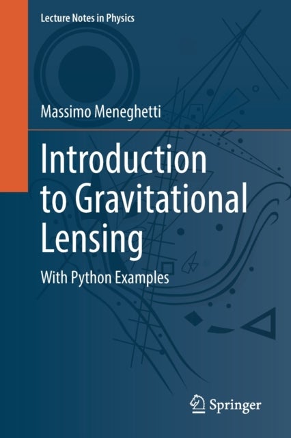 Introduction to Gravitational Lensing - With Python Examples